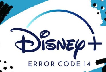 How To Fix Disney Plus Error Code 14 [Quick Guide]